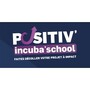 Positivâ Incuba'School 
