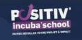 Positiv'Incuba'School